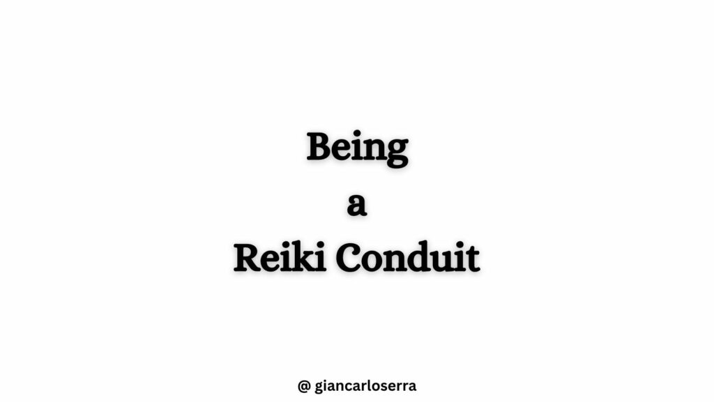 Being a Reiki Conduit