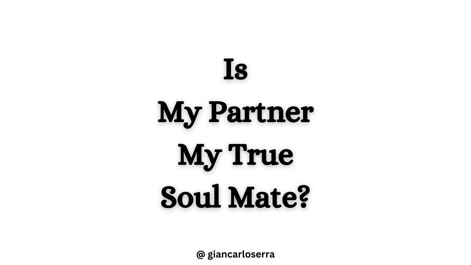 is my partner my true soul mate